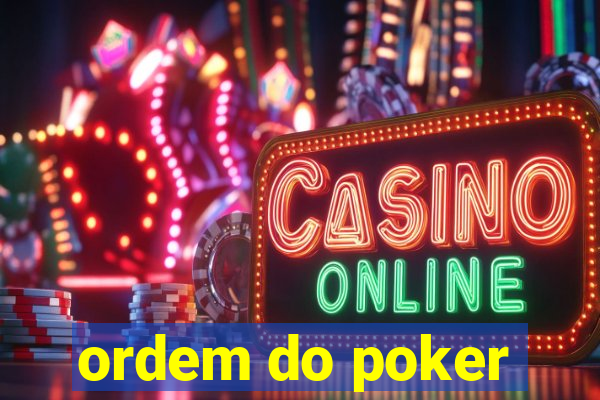 ordem do poker